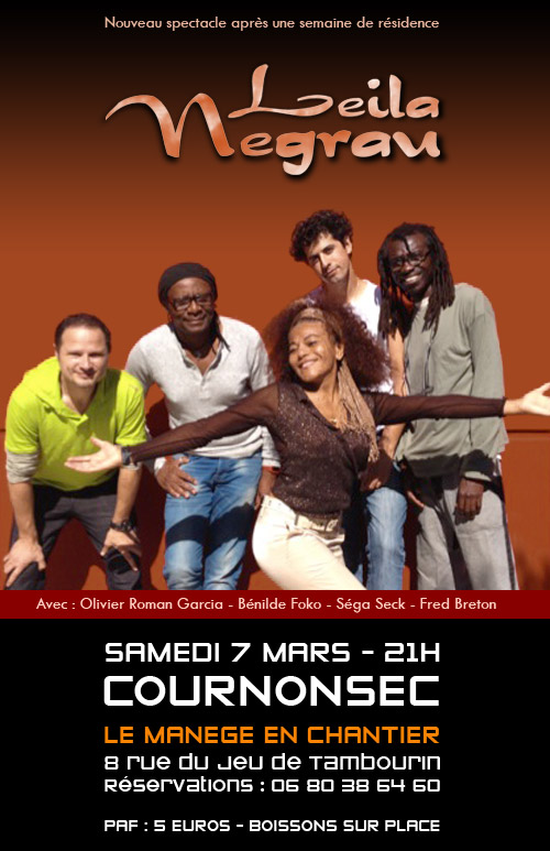 Concert de Leila Negrau le Samedi 7 Mars 2015 au Manège en Chantier - Cournonsec